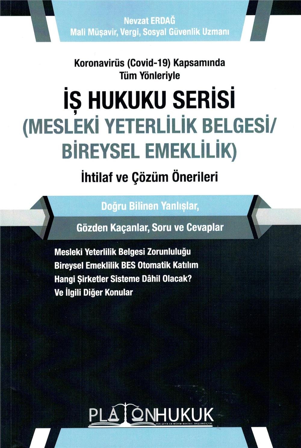 İş Hukuku Serisi (Mesleki Yeterlilik Belgesi/Bireysel Emeklilik) İhtilaf ve Çözüm Önerileri