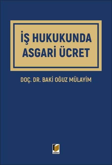 İş Hukukunda Asgari Ücret