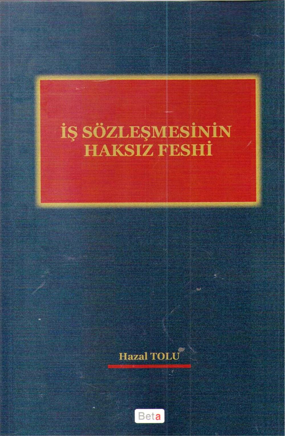 İş Sözleşmesinin Haksız Feshi