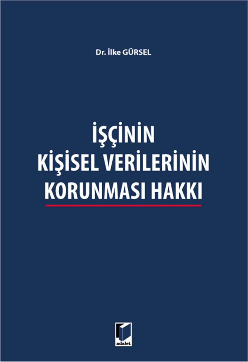 İşçinin Kişisel Verilerinin Korunması Hakkı