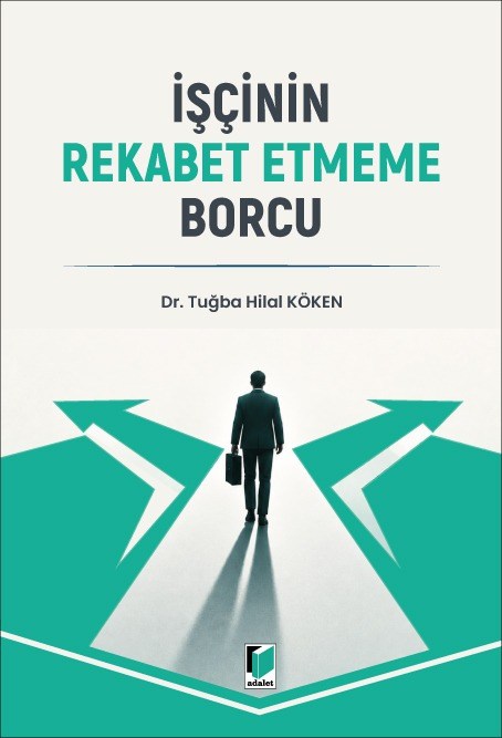 İşçinin Rekabet Etmeme Borcu