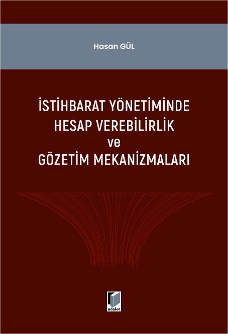 İstihbarat Yönetiminde Hesap Verilebilirlik ve Gözerim Mekanizmaları
