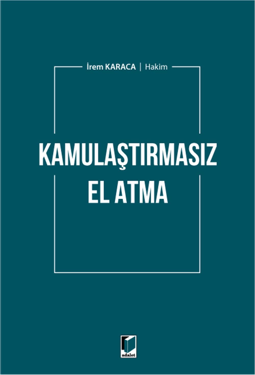 Kamulaştırmasız El Atma