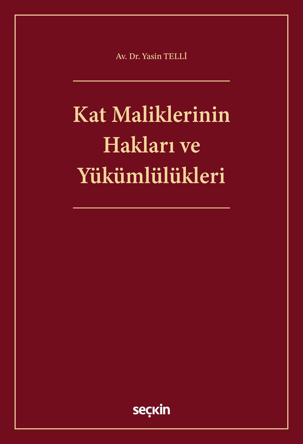 Kat Maliklerinin Hakları ve Yükümlülükleri