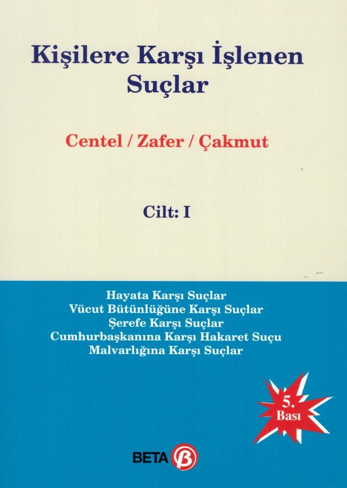 Kişilere Karşı İşlenen Suçlar Cilt: I