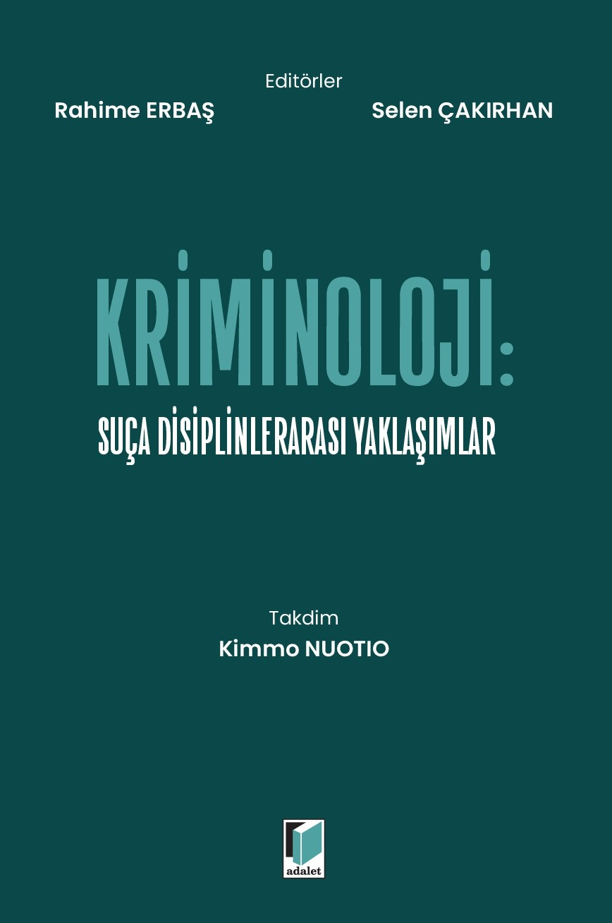 Kriminoloji: Suça Disiplinlerarası Yaklaşımlar