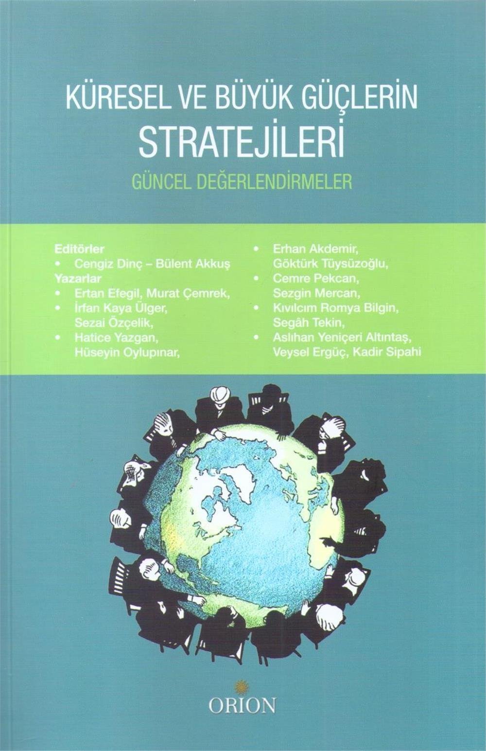 Küresel ve Büyük Güçlerin Stratejileri