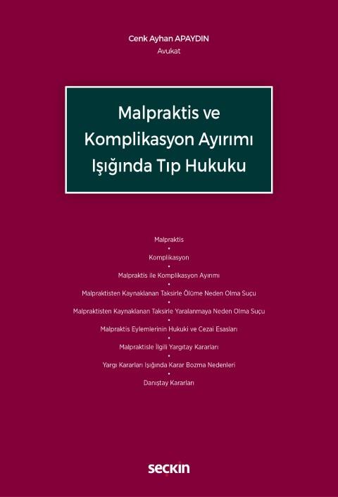 Malpraktis ve Komplikasyon Ayırımı Işığında Tıp Hukuku
