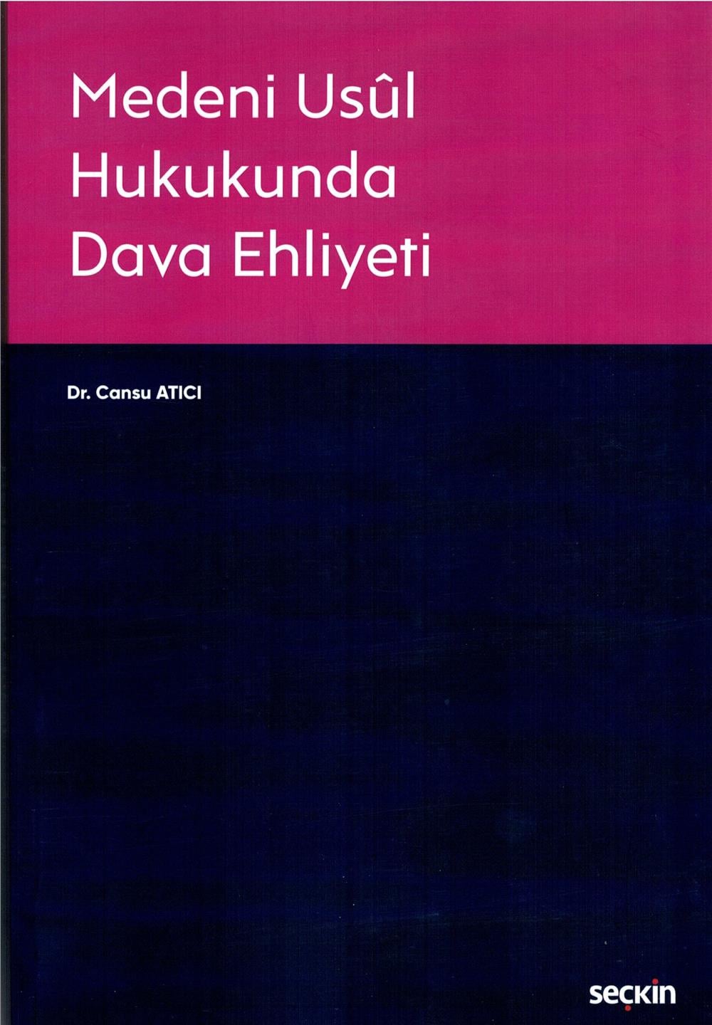 Medeni Usûl Hukukunda Dava Ehliyeti
