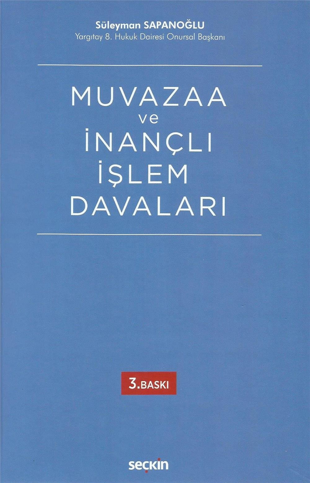 Muvazaa ve İnançlı İşlem Davaları
