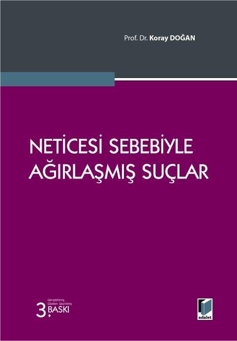 NETİCESİ SEBEBİYLE AĞIRLAŞMIŞ SUÇLAR 3.BS (ADALET)