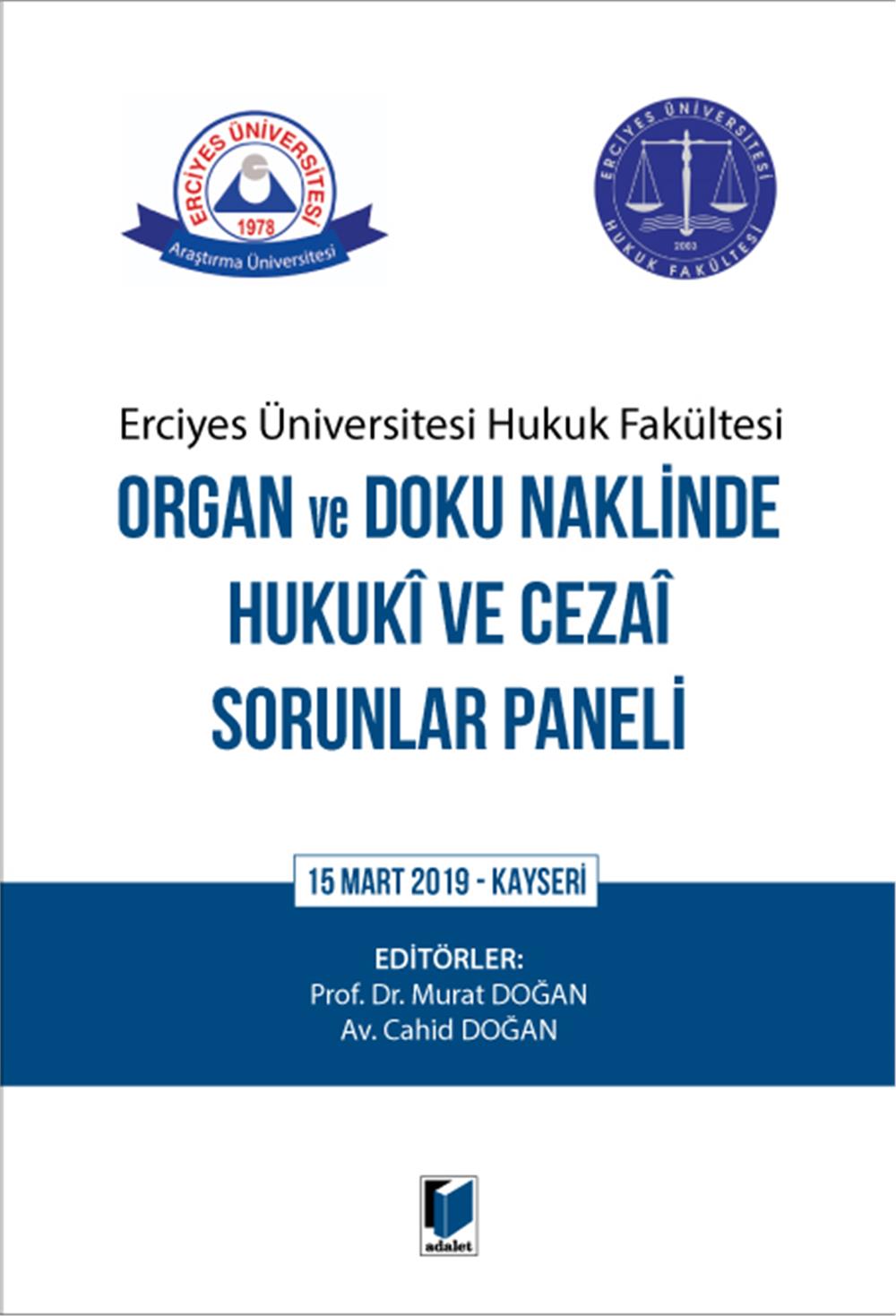 Organ ve Doku Naklinde Hukuki ve Cezai Sorunlar Paneli