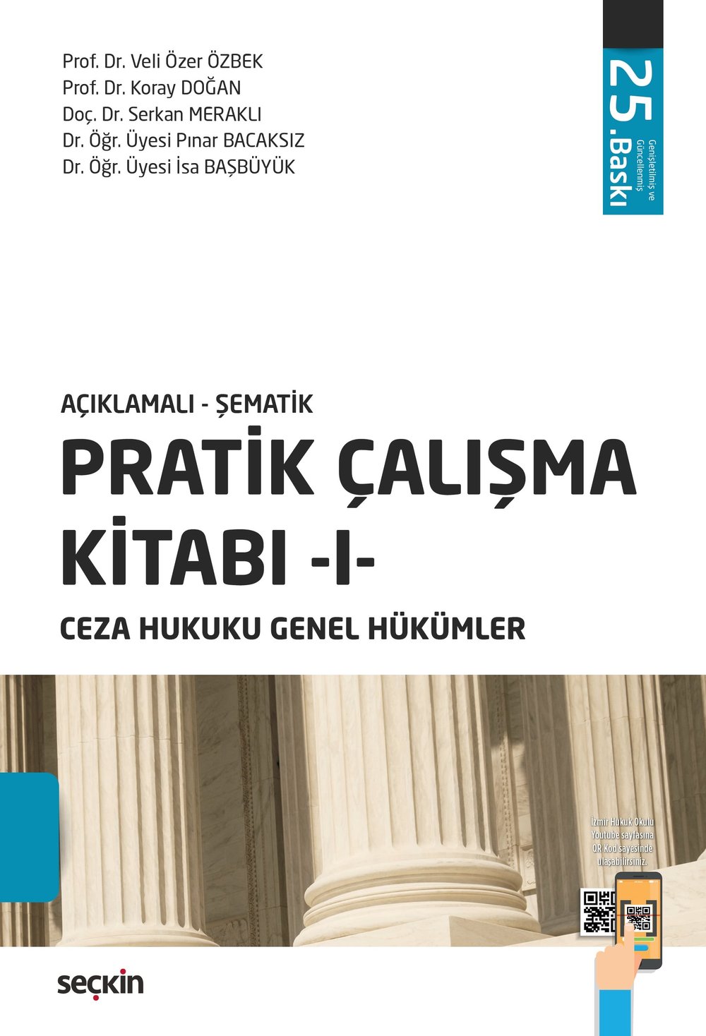 Pratik Çalışma Kitabı - I - Ceza Hukuku Genel Hükümler