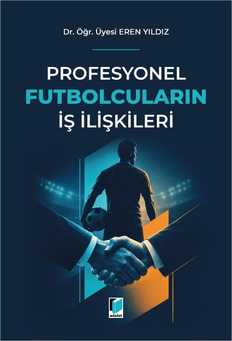 Profesyonel Futbolcuların İş İlişkileri