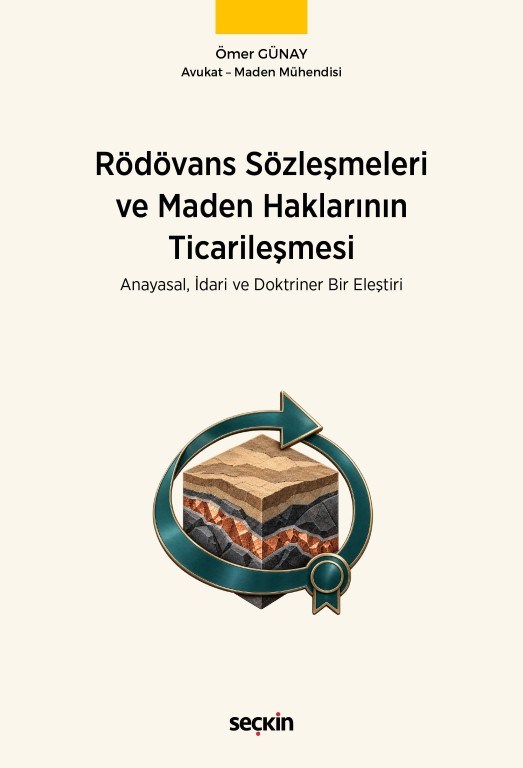 Rödovans Sözleşmeleri ve Maden Haklarının Ticarileşmesi