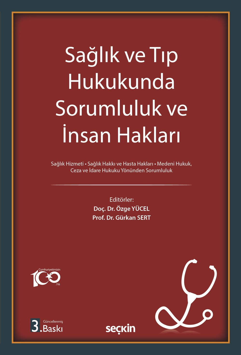 Sağlık ve Tıp Hukukunda Sorumluluk ve İnsan Hakları