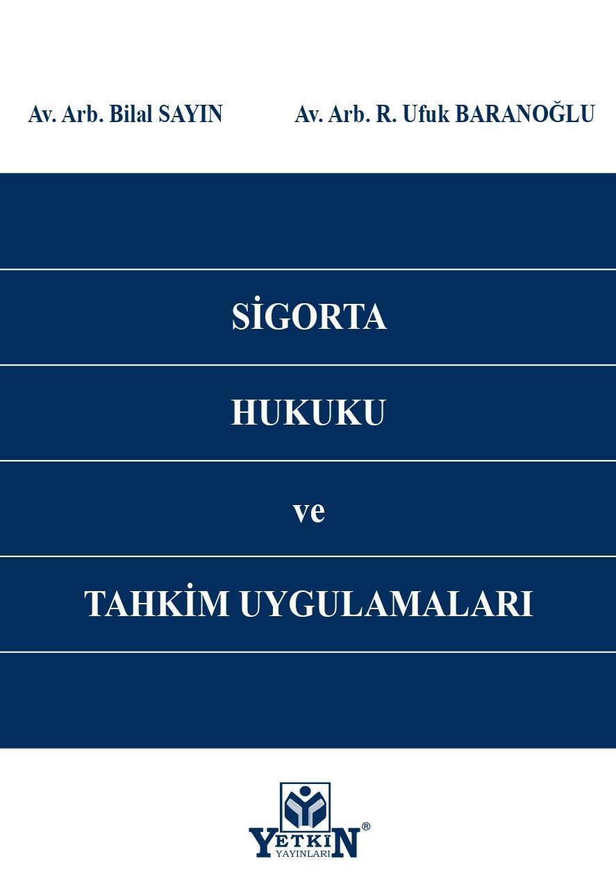 Sigorta Hukuku ve Tahkim Uygulamaları