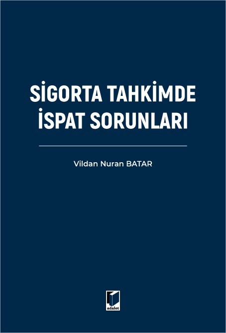Sigorta Tahkimde İspat Sorunları