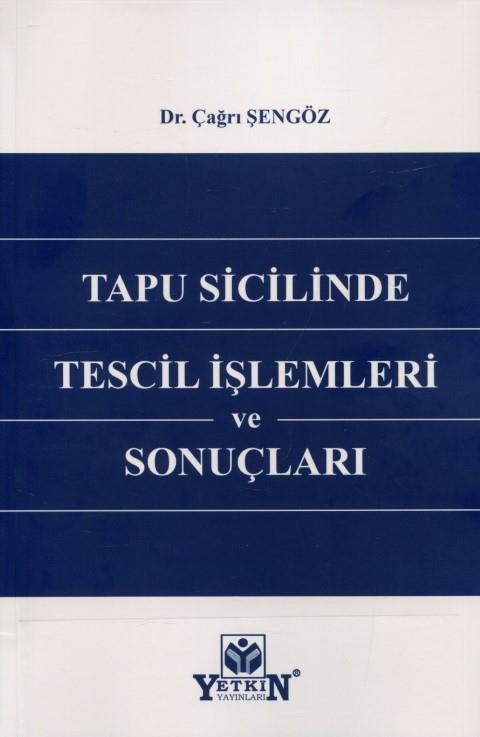Tapu Sicilinde Tescil İşlemleri ve Sonuçları