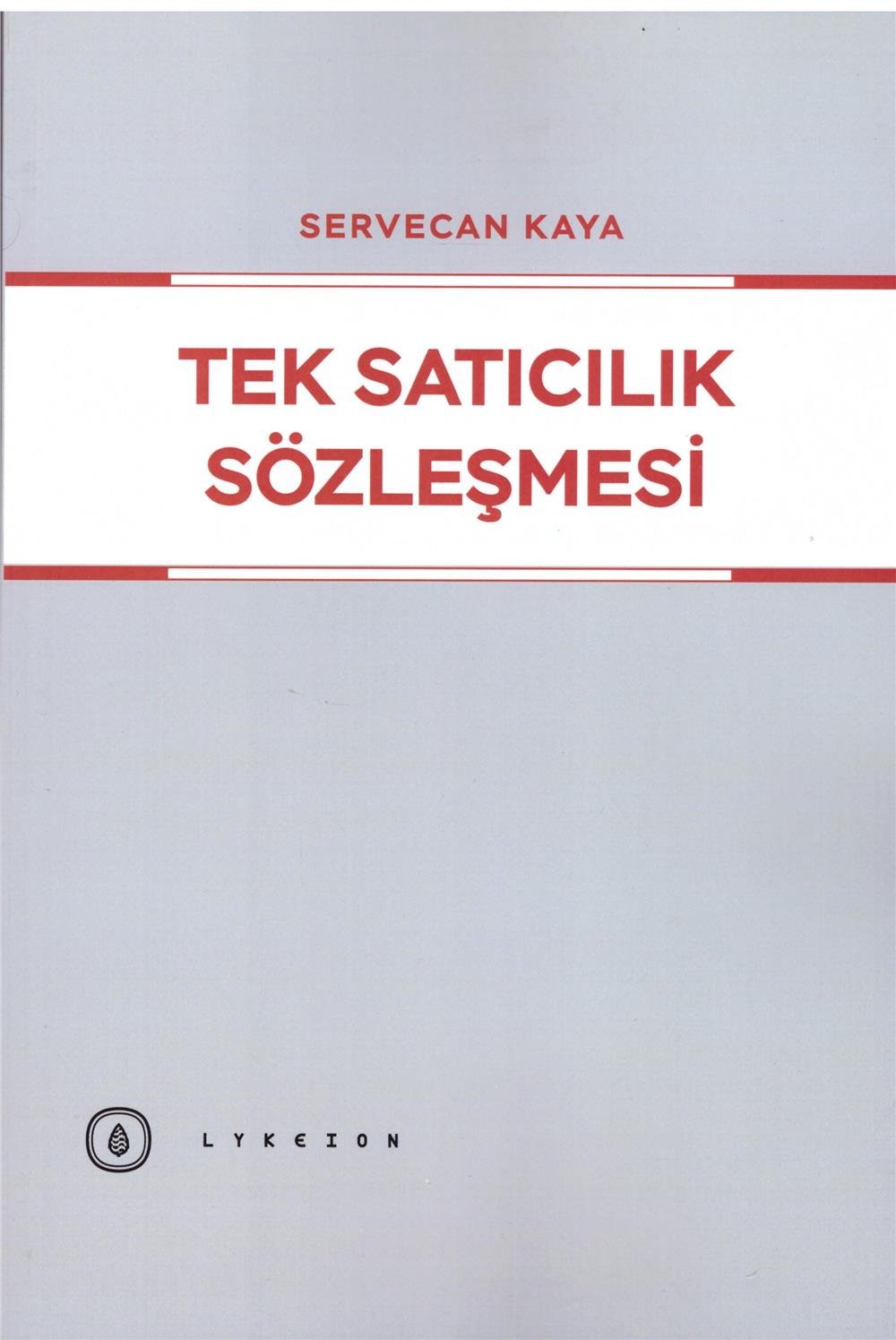 Tek Satıcılık Sözleşmesi