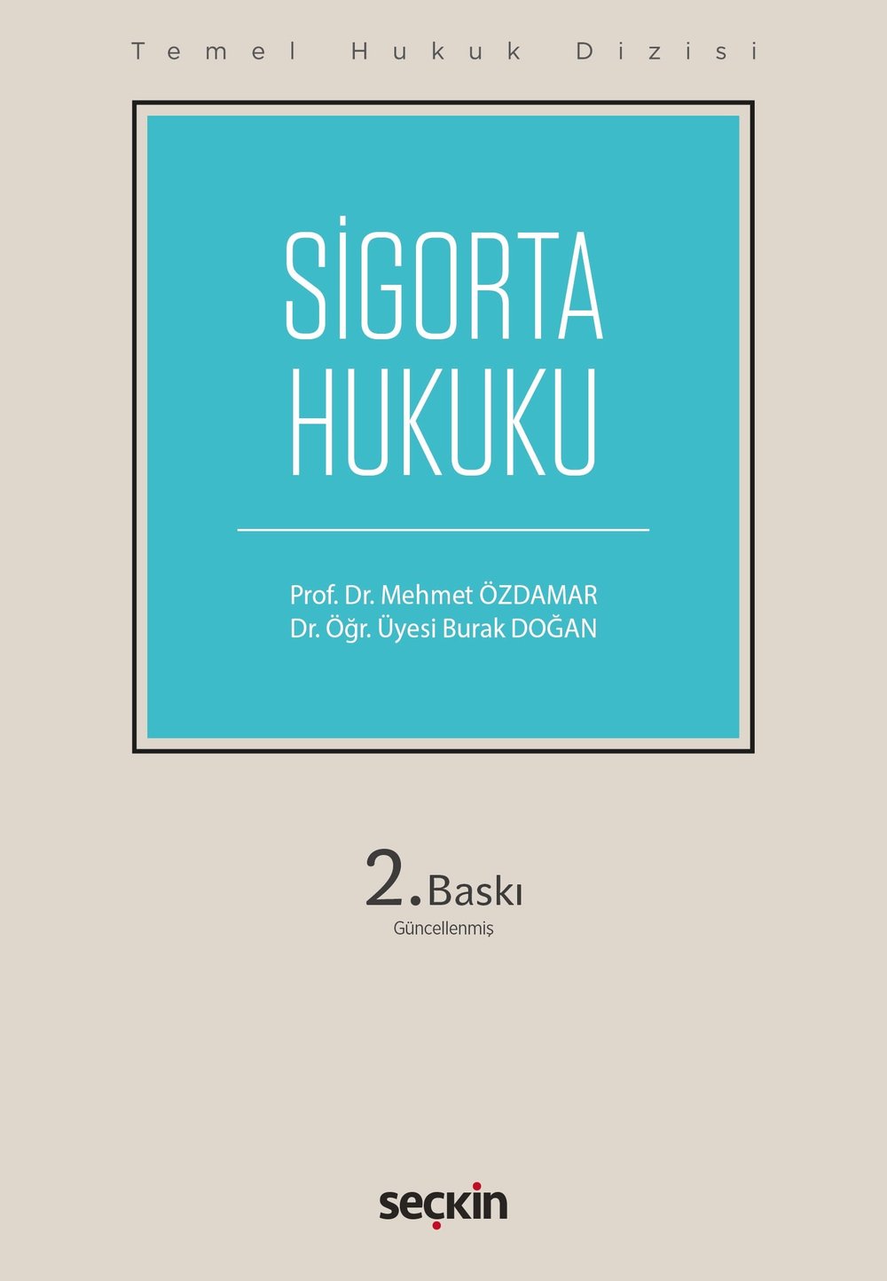 Temel Hukuk Dizisi Sigorta Hukuku (THD)