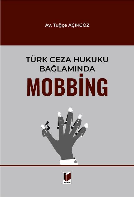 Türk Ceza Hukuku Bağlamında Mobbing