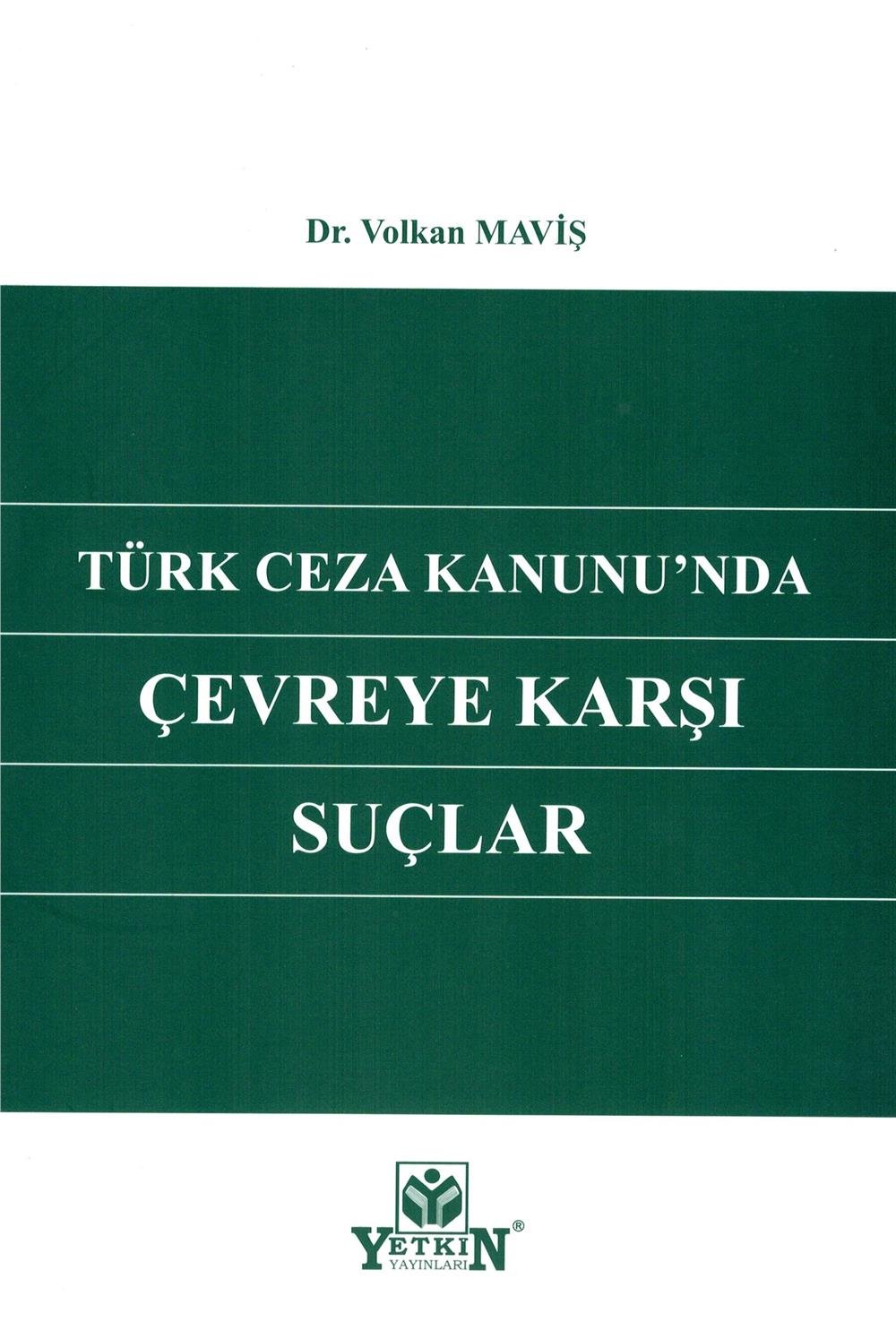 Türk Ceza Kanunu'nda Çevreye Karşı Suçlar