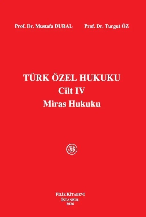 Türk Özel Hukuku Cilt IV (Miras Hukuku)