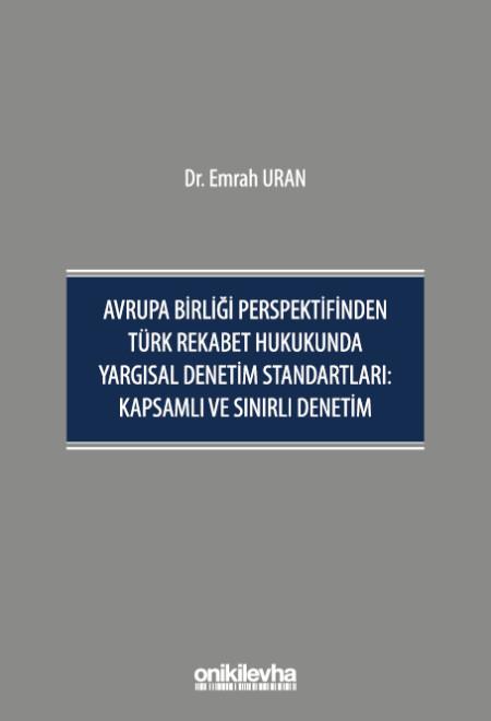 Türk Rekabet Hukukunda Yargısal Denetim Standartları