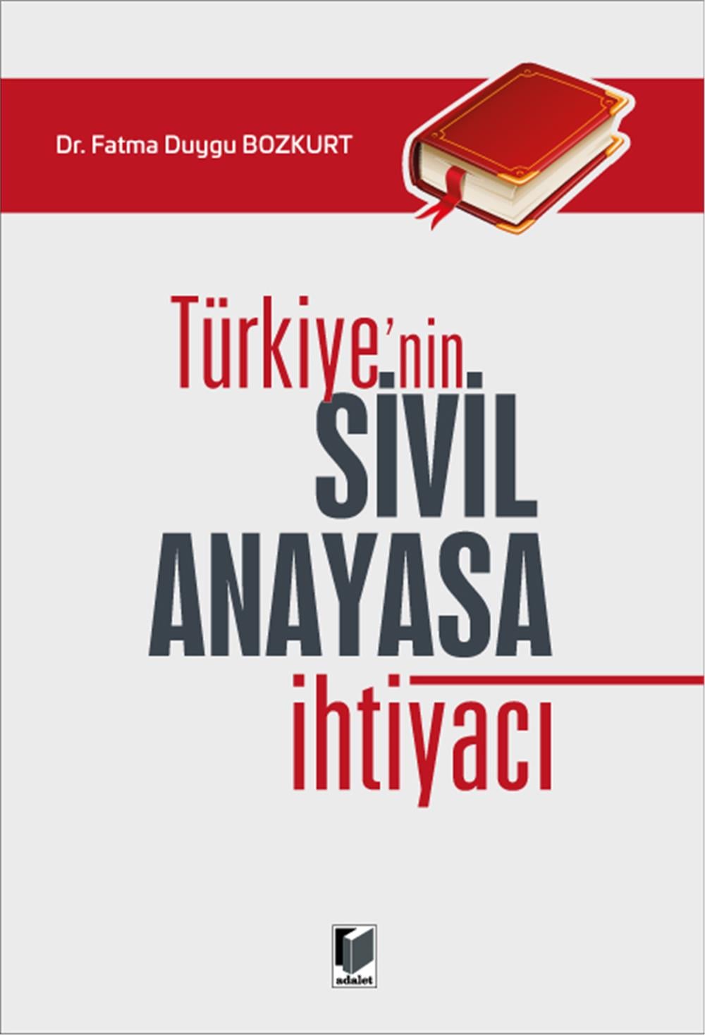 Türkiye'nin Sivil Anayasa İhtiyacı