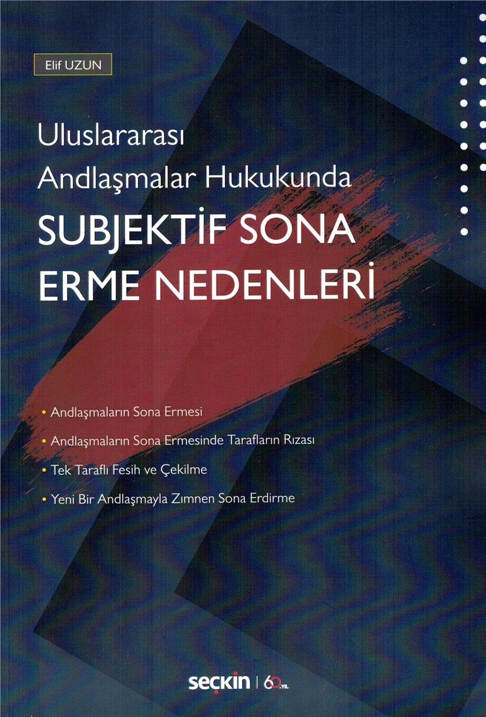 Uluslararası Andlaşmalar Hukukunda Subjektif Sona Erme Nedenleri