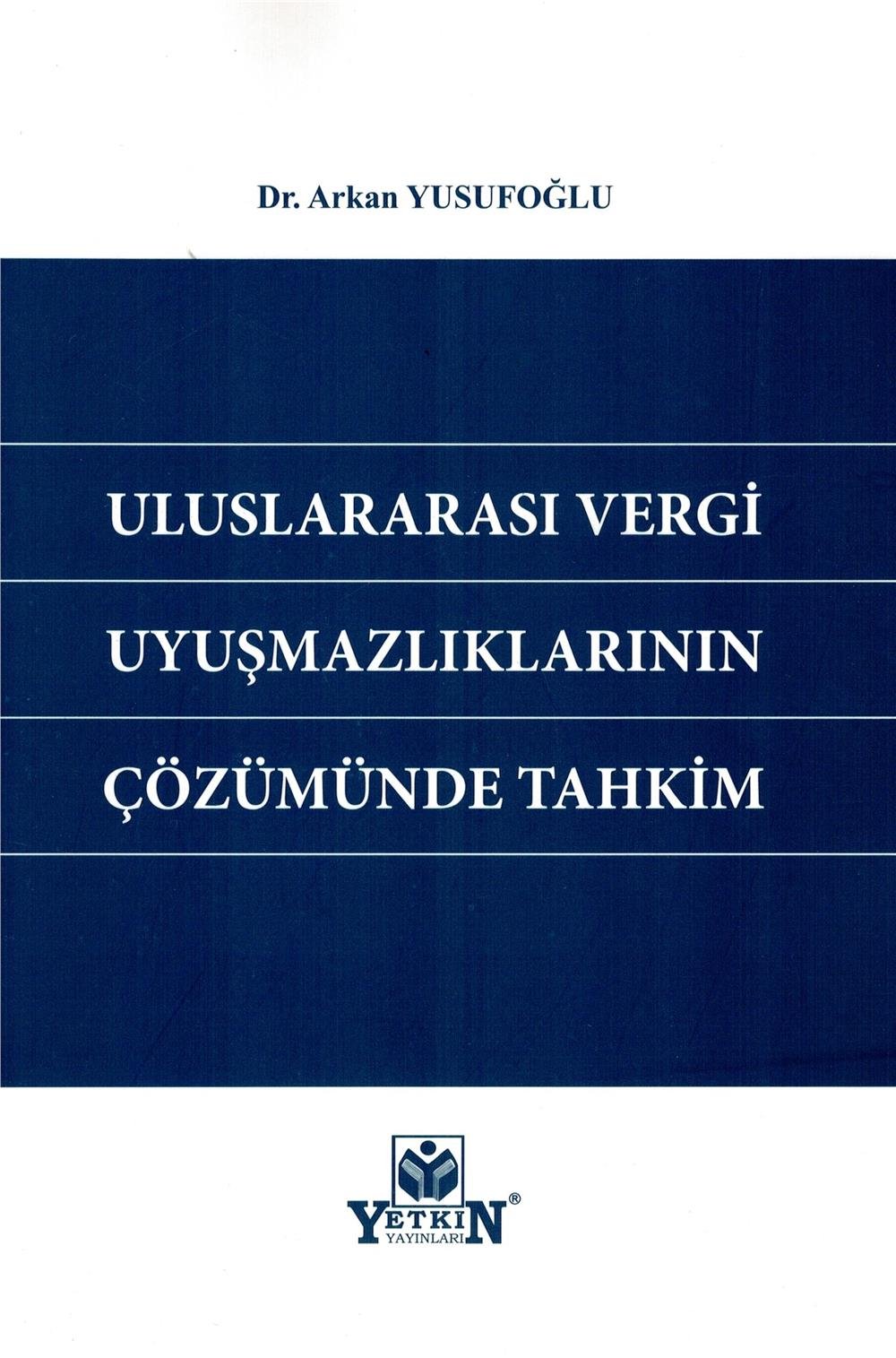 Uluslararası Vergi Uyuşmazlıklarının Çözümünde Tahkim