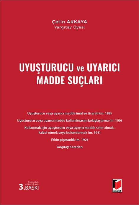 Uyuşturucu ve Uyarıcı Madde Suçları