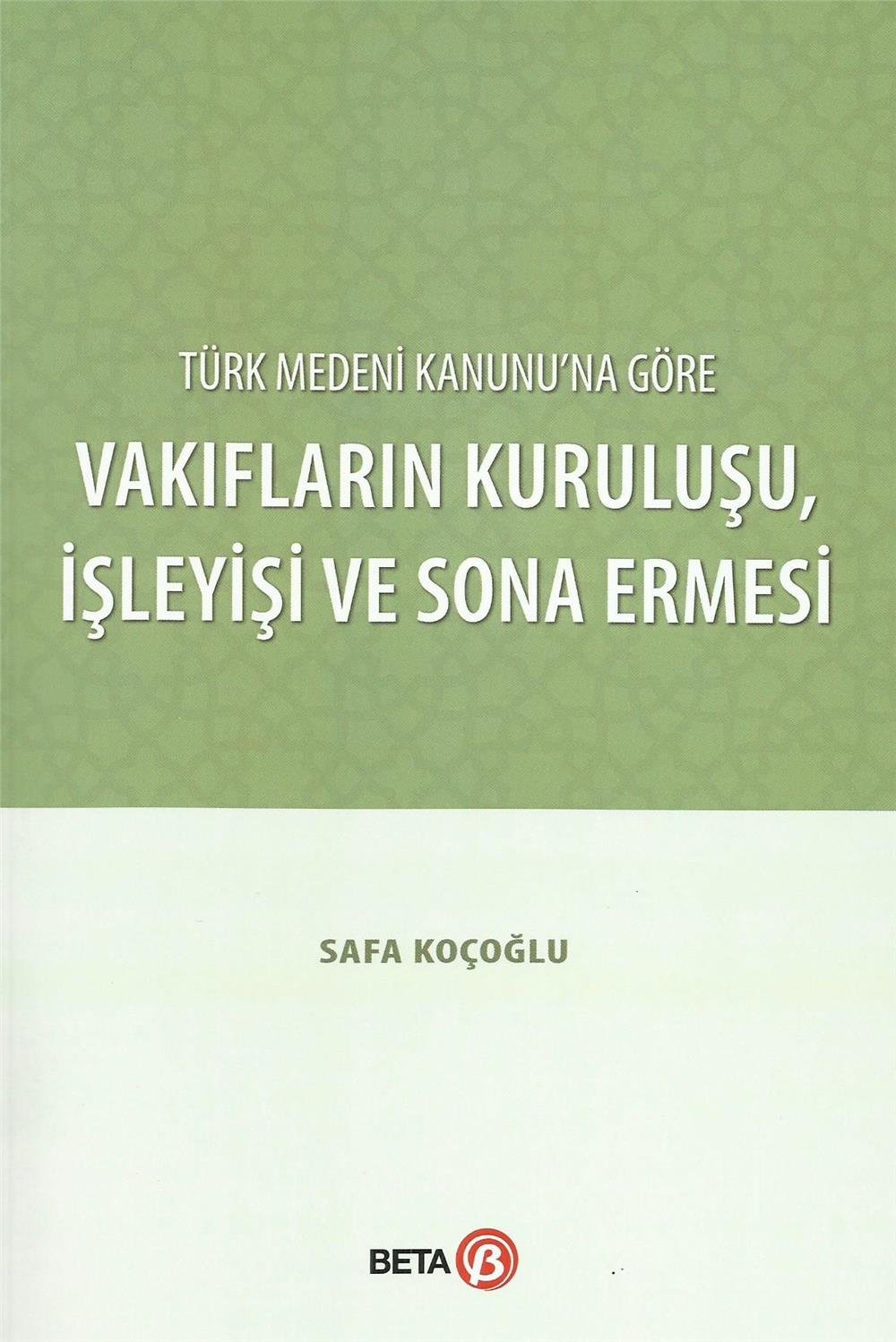Vakıfların Kuruluşu, İşleyişi ve Sona Ermesi