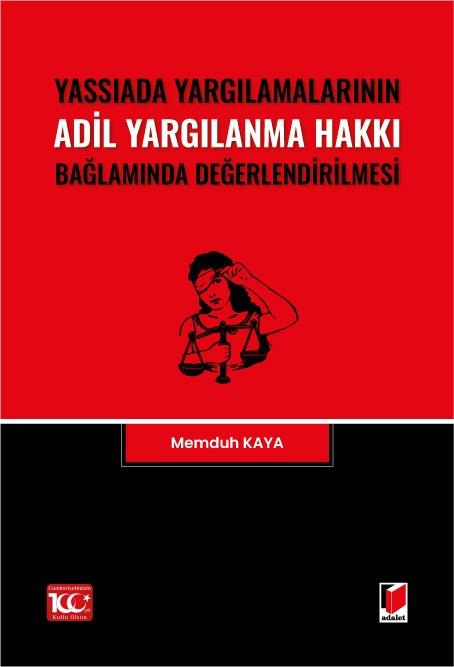 Yassıada Yargılamalarının Adil Yargılanma Hakkı Bağlamında Değerlendirilmesi