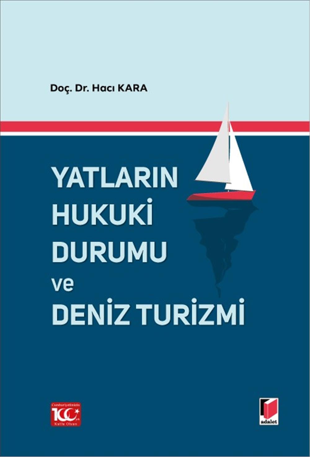Yatların Hukuki Durumu ve Deniz Turizmi