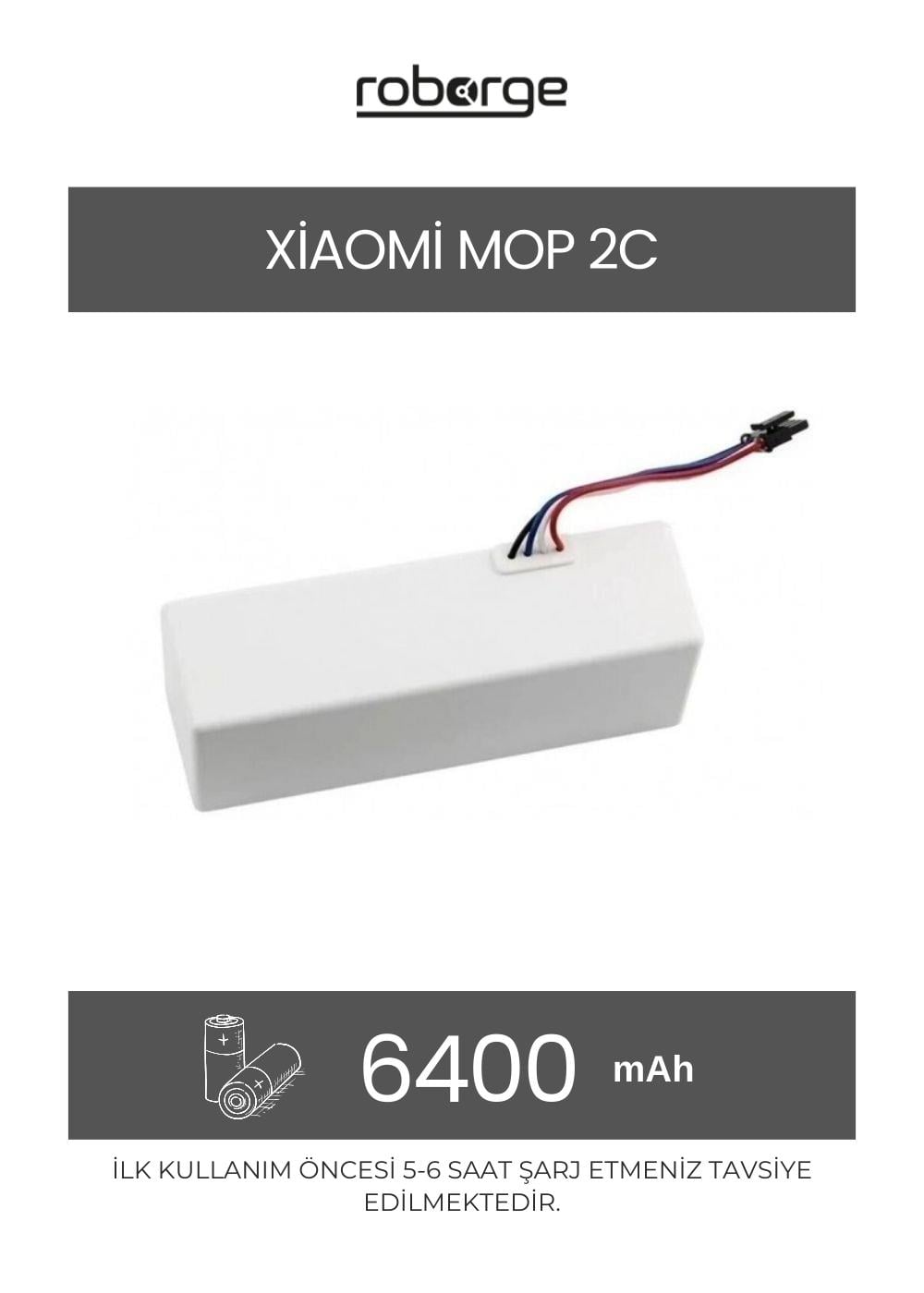 Xiaomi Vacuum Mop 2C (XMSTJQR2C) Robot Süpürge Uyumlu Batarya 6400 mAh - Muadil Ürün