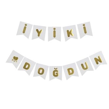 İyiki Doğdun Banner Beyaz renk üstüne Gold altın Varaklı yazı, Karton Doğum Günü Yazısı Flama