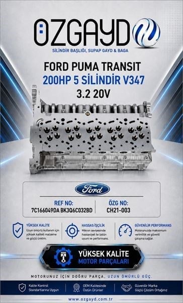 SİLİNDİR KAPAĞI FORD PUMA TRANSIT 200 HP 5 SİLİNDİ R V347 3.2 20V (TAKIM SUPAPLI VE SUPAP LASTİKLİ)