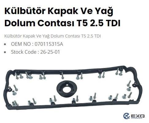 KURBUTOR KAPAK VE YAG DOLUM CONTASI TAKIM TRANSPORTER T5 03> 2.5 TDI 070103469A 070115315A