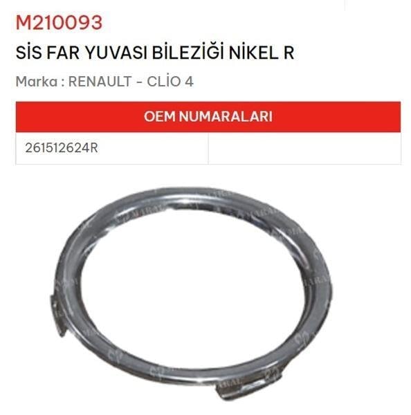 SİS FAR YUVASI BİLEZİĞİ NİKEL SAĞ CLİO IV
