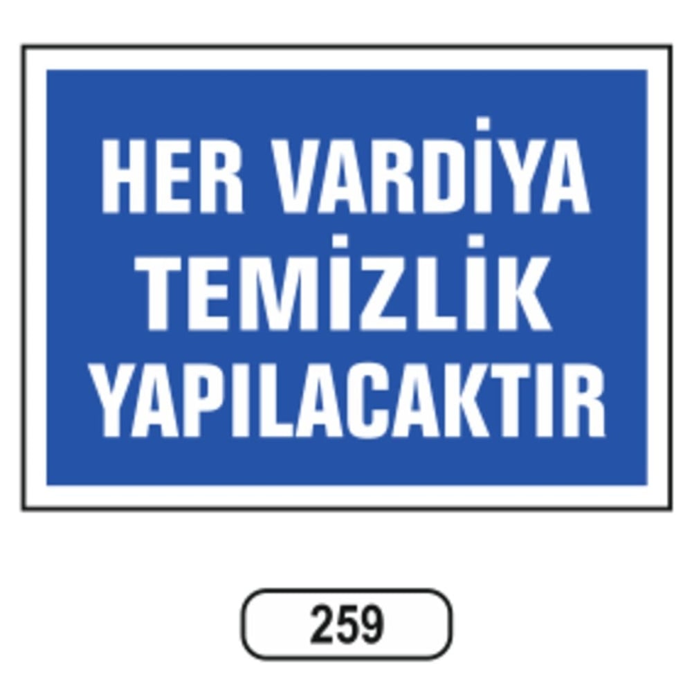 Ergündoğdu 259 Her Vardi̇yada Temi̇zli̇k Yapılacaktır PVC Uyarı Levhası 25 x 35 cm