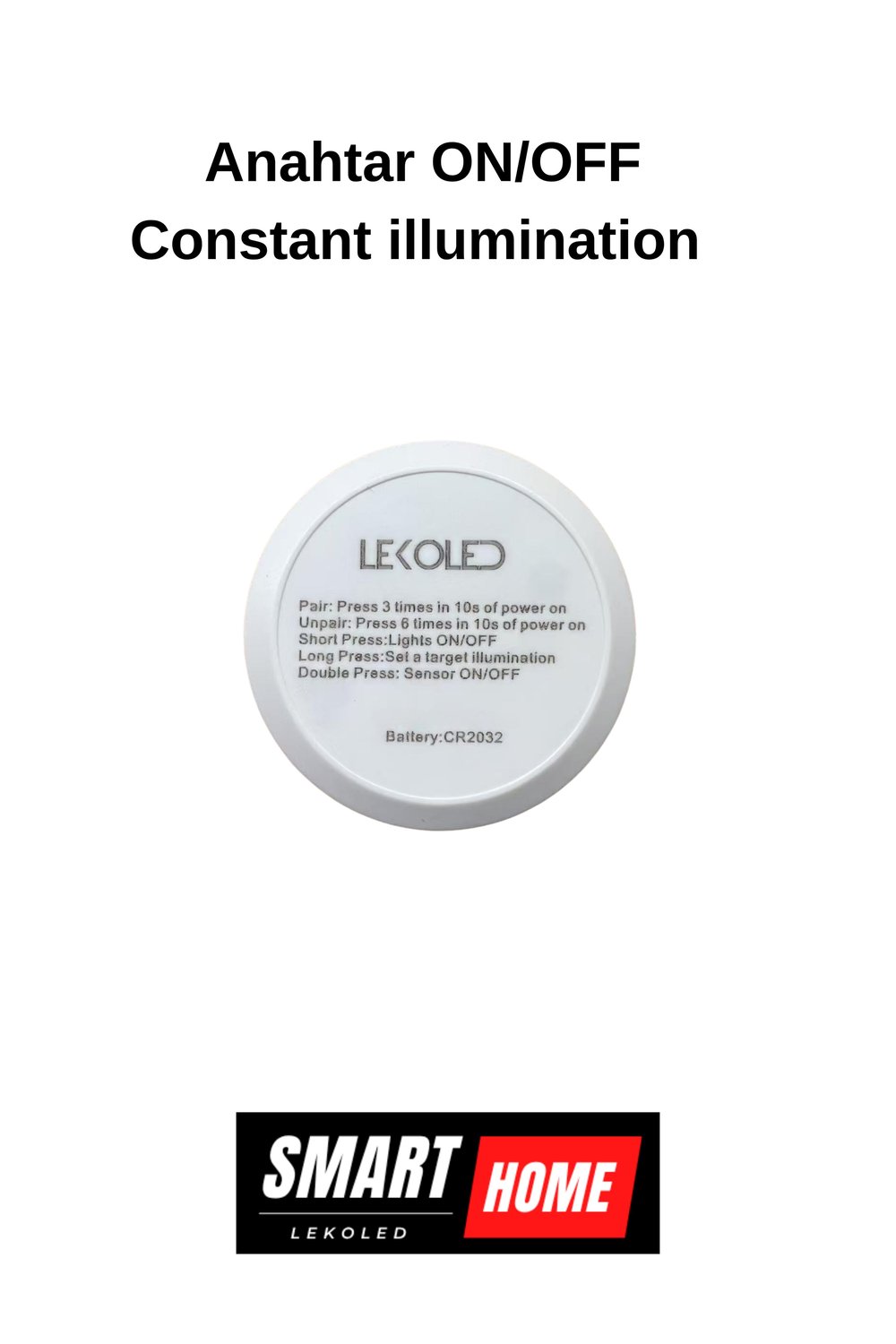 Anahtar ON/OFF  Constant illumination  