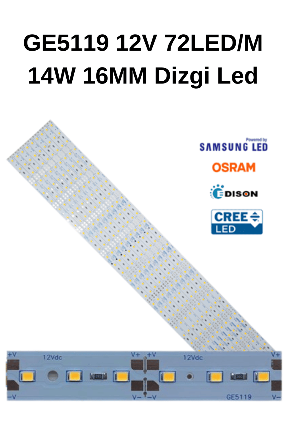 GE5119 12V 72LED/M 14W 16MM Dizgi Led