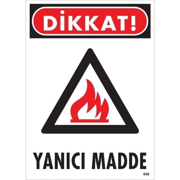 Dikkat Yanıcı Madde Uyarı Levhası İSG-856-2535SDikkat Yanıcı Madde Uyarı Levhası