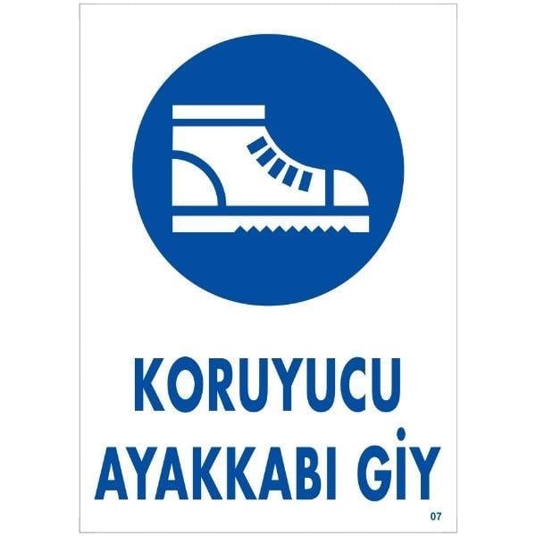 Koruyucu Ayakkabı Giy Uyarı LevhasıİSG-07-2535SKoruyucu Ayakkabı Giy Uyarı Levhası