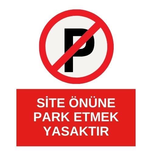 Site Önüne Park Etmek Yasaktır Sticker EtiketUY-STC-1641-30Site Önüne Park Etmek Yasaktır Sticker Yapışkanlı Etiket