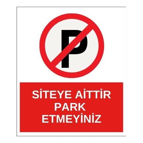 Siteye Aittir Park Etmeyiniz Sticker EtiketUY-STC-1642-30Siteye Aittir Park Etmeyiniz Sticker Yapışkanlı Etiket