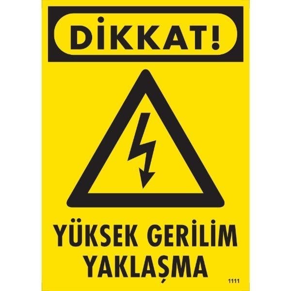 Dikkat Yüksek Gerilim Yaklaşma Uyarı LevhasıİSG-1111-2535SDikkat Yüksek Gerilim Yaklaşma Uyarı Levhası