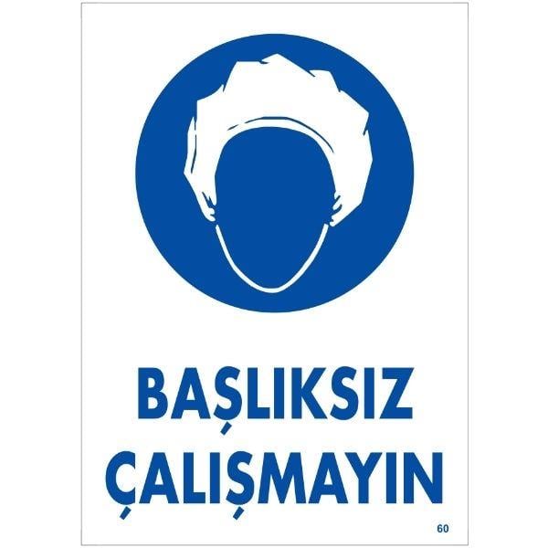 Başlıksız Çalışmayın  Uyarı LevhasıİSG-60-2535SBaşlıksız Çalışmayın Uyarı Levhası